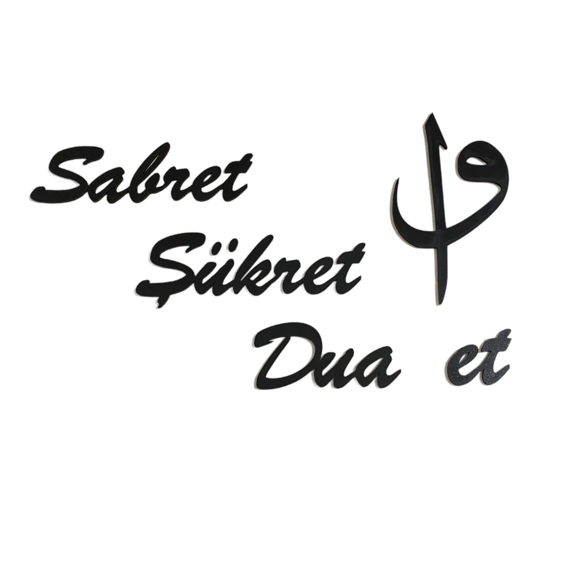 Ahşap Siyah Sabret Şükret Dua et Duvar Süsü